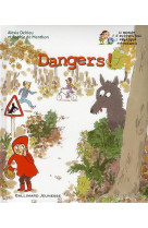 Dangers !