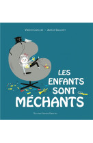 Les enfants sont mechants