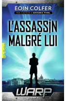 W.a.r.p. t.1  -  l'assassin malgre lui