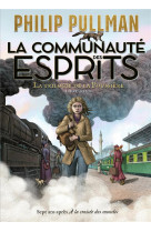 La trilogie de la poussiere t.2 : la communaute des esprits