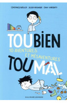 Toubien toumal  -  10 aventures et mesaventures