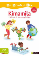 Un monde a lire - serie blanche : kimamila  -  cahier livre 2  -  cp (edition 2019)