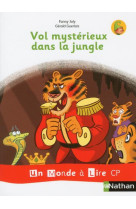 Un monde a lire - serie blanche : vol mysterieux dans la jungle  -  cp (edition 2018)