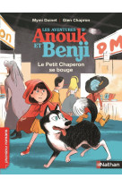 Anouk et benji: le petit chaperon se bouge