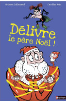 Au secours, délivre le père noël!