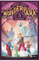 Wonderpark - tome 5 discordia - vol05