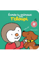 Ecoute les animaux avec t'choupi