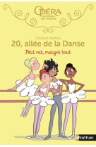 20 allee de la danse 6 : petit rat, malgre tout - vol06