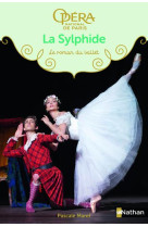 La sylphide - le roman du ballet