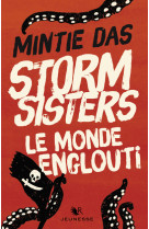 Storm sisters - tome 1 le monde englouti