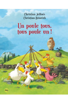 Les p'tites poules tome 10 : un poule tous, tous poule un !