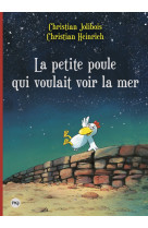 Les p'tites poules tome 1 : la petite poule qui voulait voir la mer