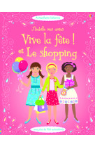 J'habille mes amies - vive la fete ! et le shopping (volume combine)