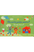 Où est la petite souris ? - la vois-tu ici ? - mon livre de bébé usborne