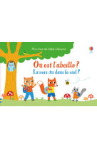 Où est l'abeille ? - la vois-tu dans le ciel ? - mon livre de bébé usborne