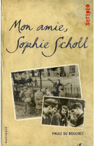 Mon amie sophie scholl