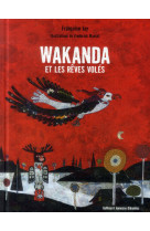 Wakanda et les reves voles