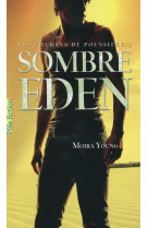 Les chemins de poussiere t.2  -  sombre eden