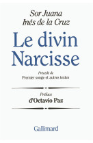 Le divin narcisse / premier songe et autres textes