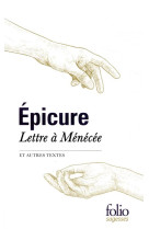 Lettre a menecee et autres textes