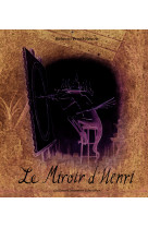 Le miroir d'henri