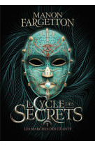 Le cycle des secrets tome 1 : les marches des geants