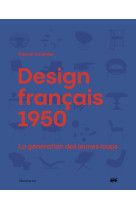 Design francais 1950 - la generation des jeunes loups