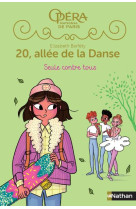 20, allee de la danse - saison 2 tome 3 : seule contre tous