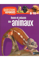 N07 - ruses et astuces des animaux - questions/reponses 8/10 ans