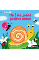 Oh ! les jolies petites bêtes