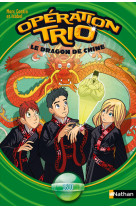 Opération trio 11: le dragon de chine