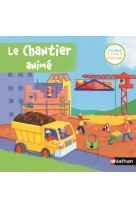 Le chantier animé