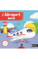 L'aéroport animé