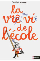 La vraie vie de l'ecole