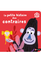 La petite histoire des contraires