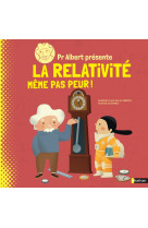 Professeur albert presente la relativite