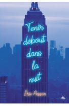 Tenir debout dans la nuit