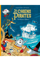 Les chiens pirates - t04 - les chiens pirates et le vaisseau fantome !