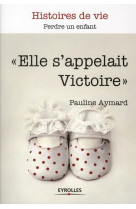 #034;elle s'appelait victoire#034; - perdre un enfant.