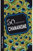 50 exercices de chamanisme