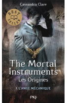 The mortal instruments - les origines - tome 1 l'ange mecanique -poche- - vol01