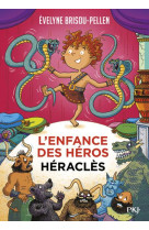 L'enfance des heros - tome 2 heracles - vol06