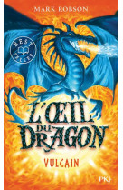 L'oeil du dragon - tome 1 vulcain - vol01