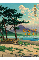 Kawase hasui, le poete du paysage