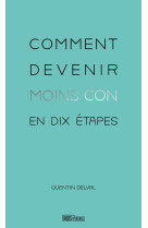 Comment devenir moins con en dix etapes