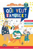 Le bloc de mon age (5-6 ans) - qui veut s'amuser ? (animaux musique) - points a points - labyrinthes