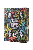 Les tisseurs de reves - bind-up - les tisseurs de reves - les aventures completes