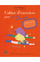 Cahier d'exercices pour passer a l'action