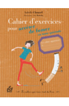 Cahier d exercices pour arreter de fumer