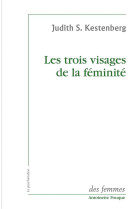 Les trois visages de la feminite - etudes sur le desir de maternite, la grossesse et la sexualite fe